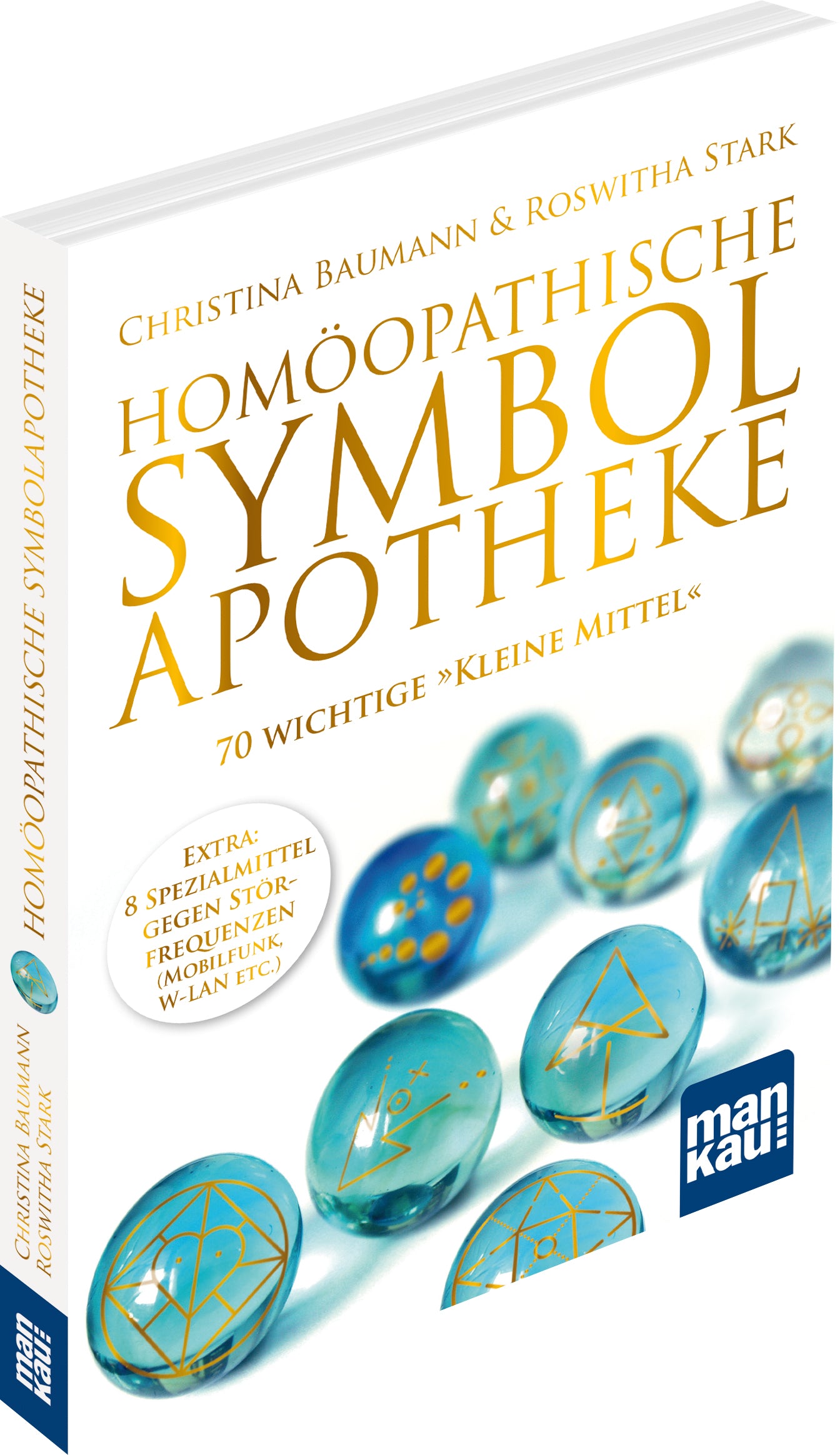 Homöopathische Symbolapotheke. 70 wichtige "Kleine Mittel"