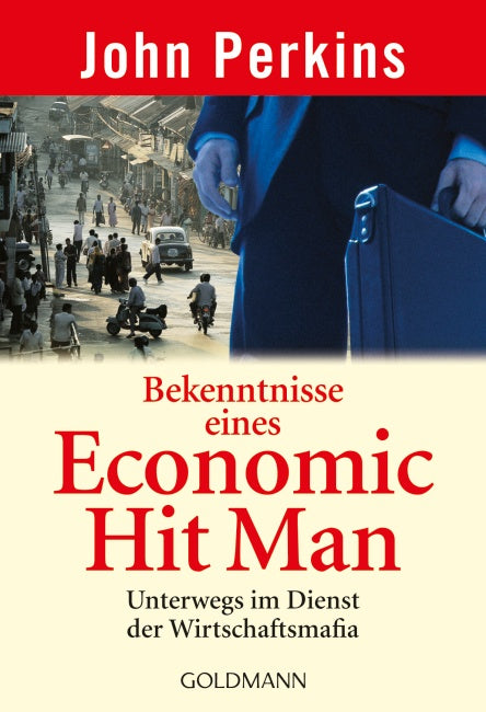 Bekenntnisse eines Economic Hit Man