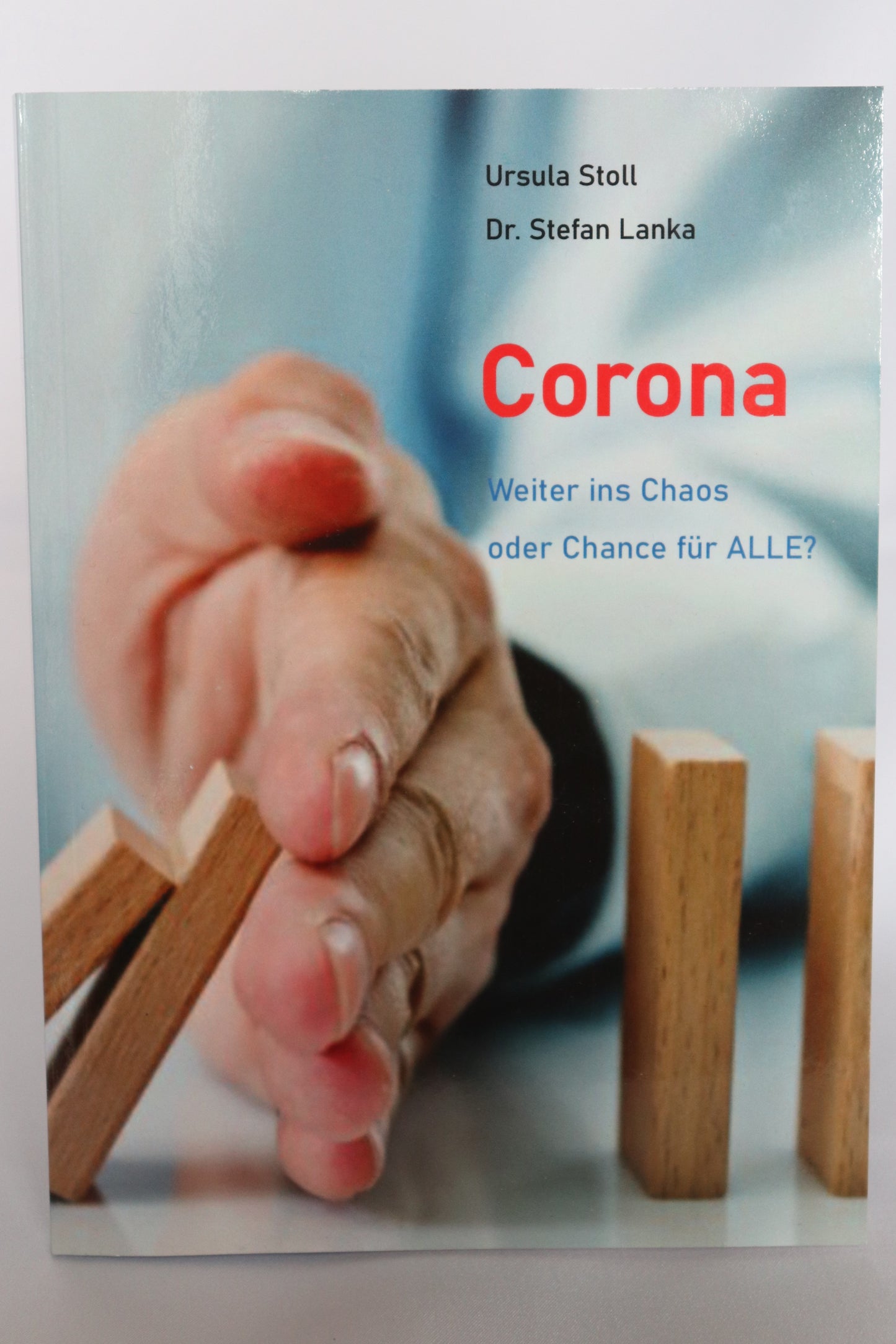 Corona - Weiter ins Chaos, oder Chance für ALLE?