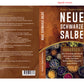 Neue Schwarze Salbe - Handbuch: Die (r)evolutionäre Kraft der neuen schwarzen Salbe und ihrer 'Indian Herbs Kapseln' gegen Krebs