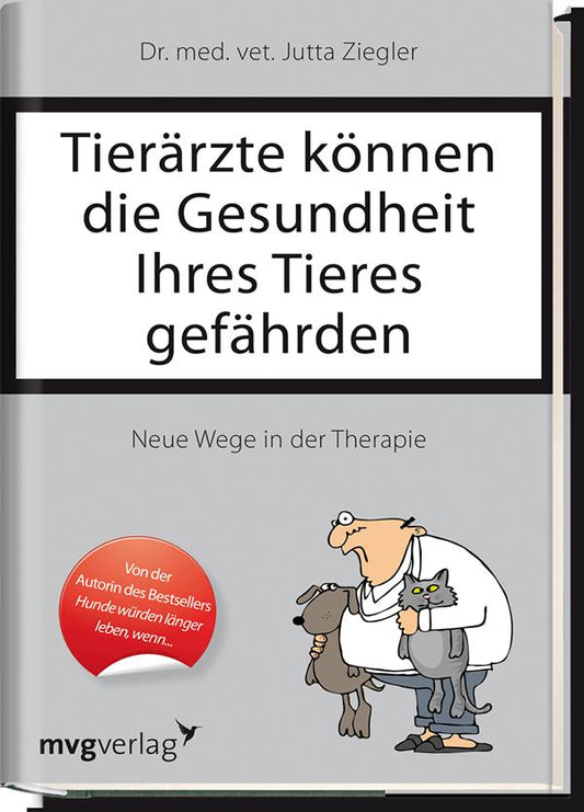 Tierärzte können die Gesundheit Ihres Tieres gefährden