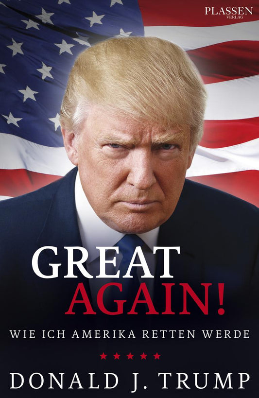 Donald J. Trump - Great Again!