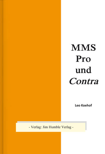 MMS Pro und Contra