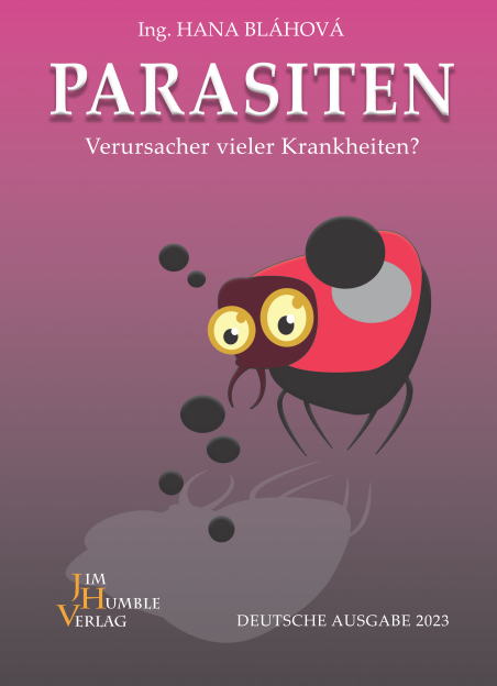 PARASITEN - Verursacher vieler Krankheiten?